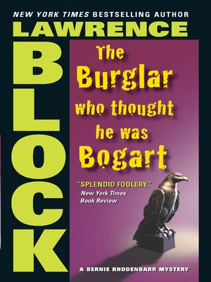 cover image of The Burglar Who Thought He Was Bogart